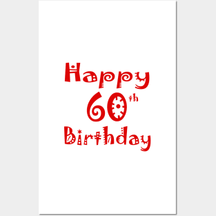 Happy 60th Birthday Sixty years Young Posters and Art